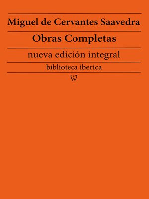 cover image of Miguel de Cervantes Saavedra Obras completas
